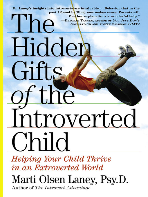 Title details for The Hidden Gifts of the Introverted Child by Marti Olsen Laney Psy.D. - Wait list